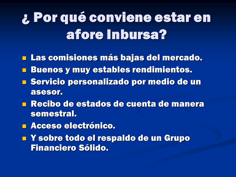 ¿ Por qué conviene estar en afore Inbursa