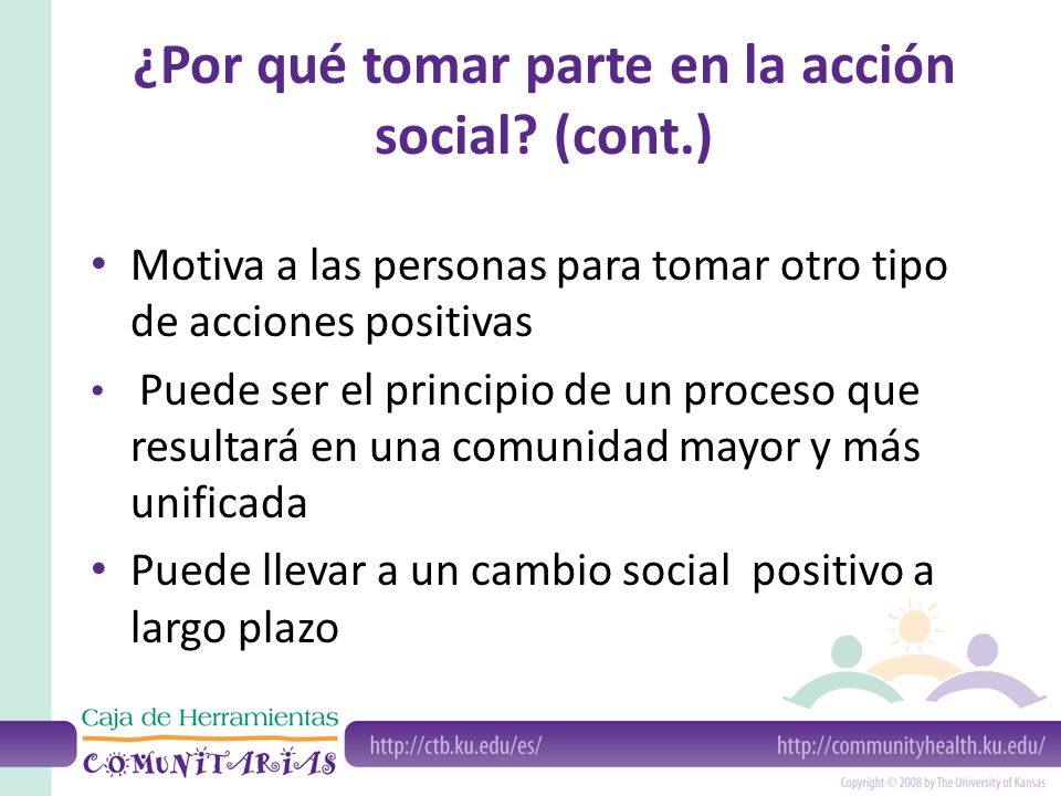 ¿Por qué tomar parte en la acción social (cont.)
