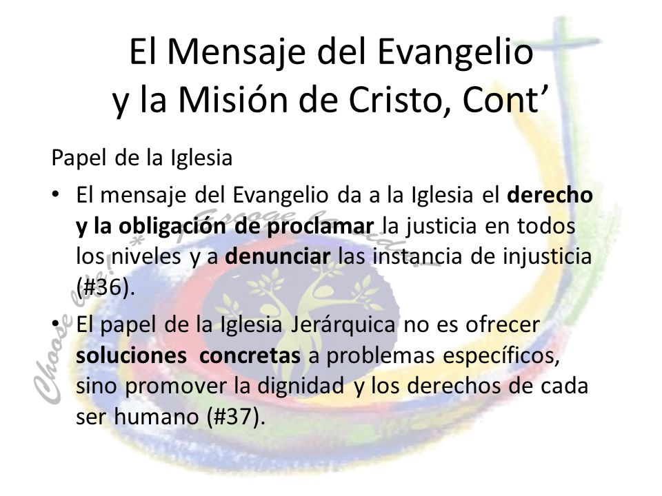 El Mensaje del Evangelio y la Misión de Cristo, Cont’