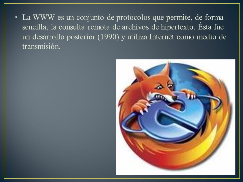 La WWW es un conjunto de protocolos que permite, de forma sencilla, la consulta remota de archivos de hipertexto.