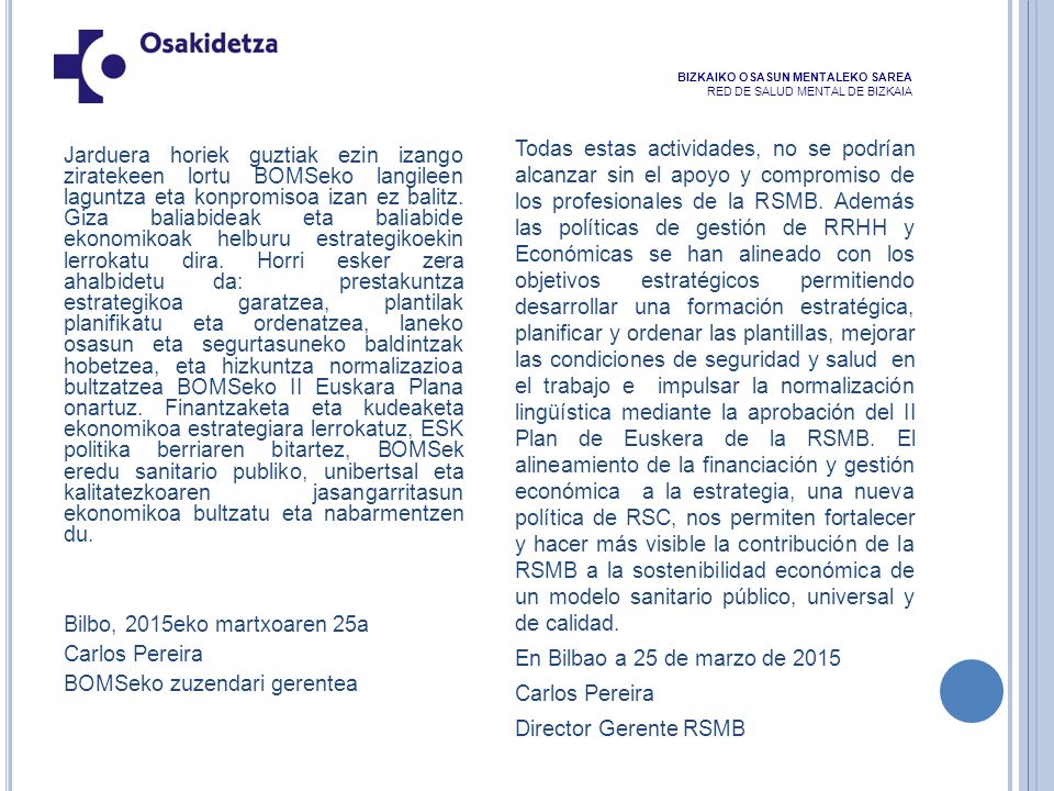 BIZKAIKO OSASUN MENTALEKO SAREA RED DE SALUD MENTAL DE BIZKAIA
