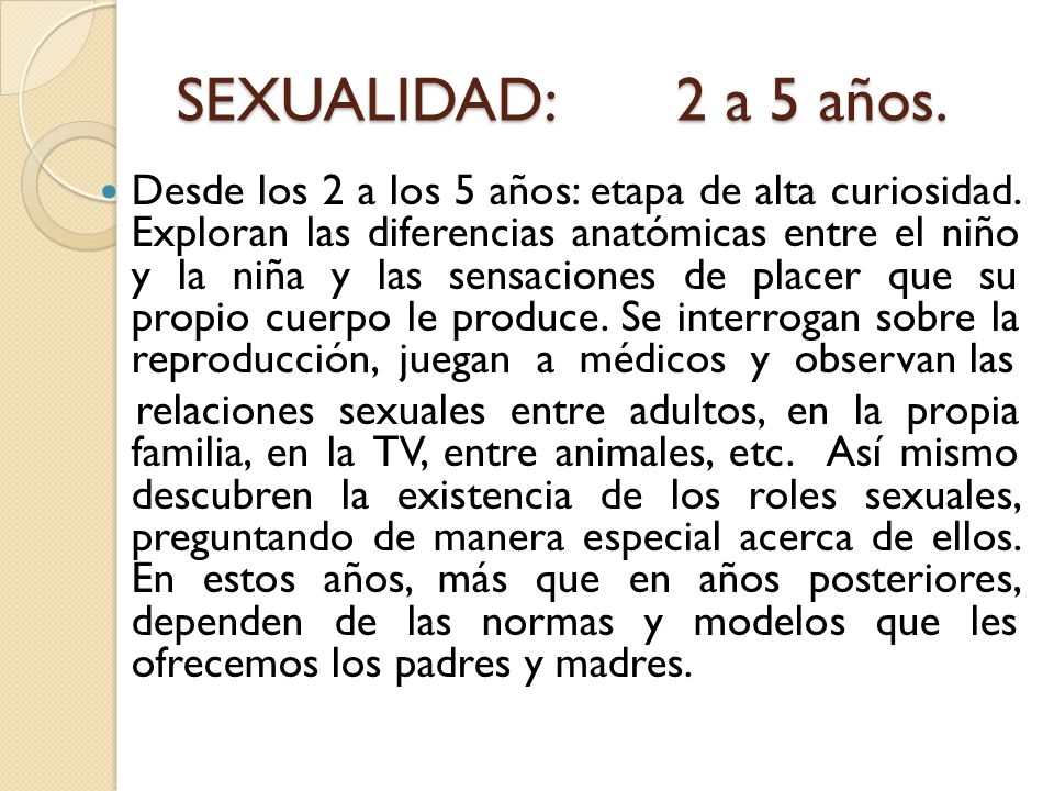 SEXUALIDAD: 2 a 5 años.