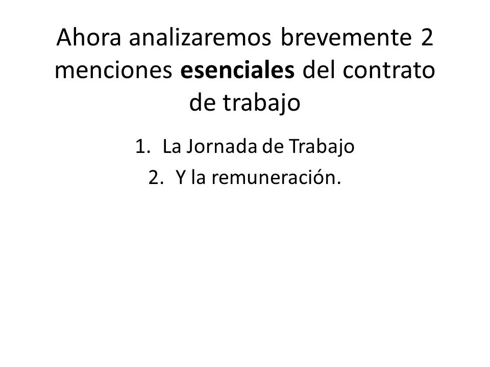 La Jornada de Trabajo Y la remuneración.