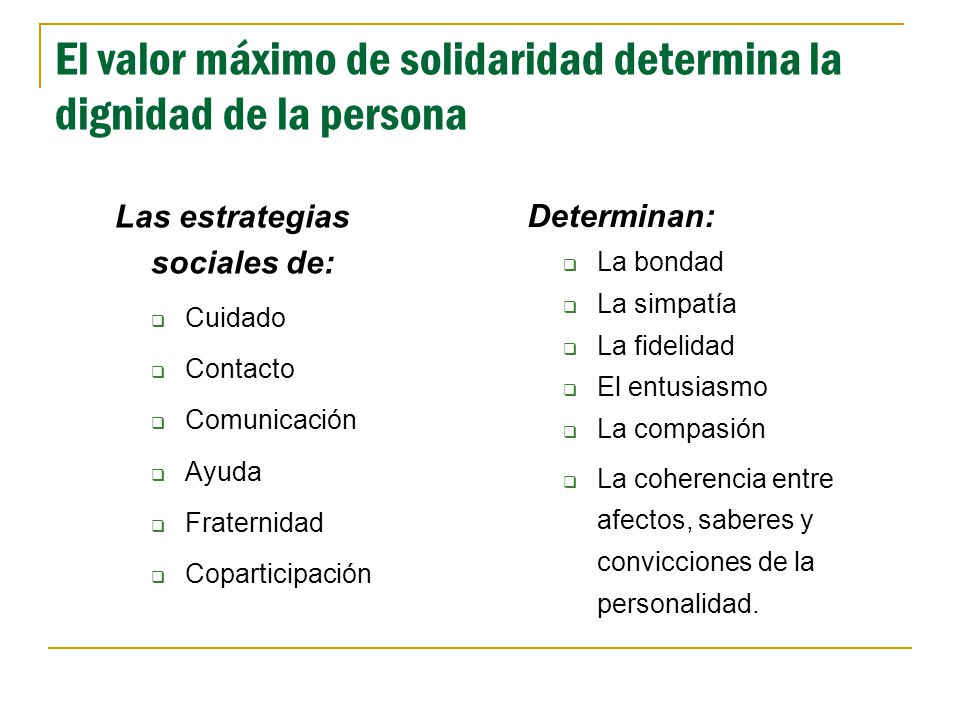 El valor máximo de solidaridad determina la dignidad de la persona