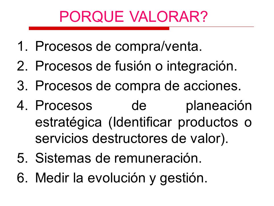 PORQUE VALORAR Procesos de compra/venta.