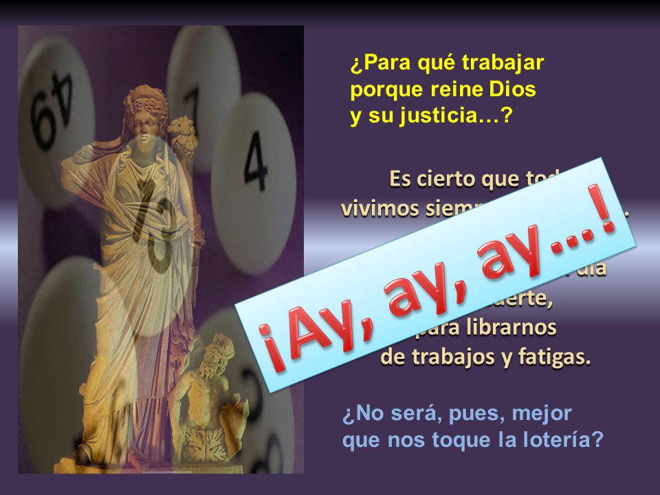 vivimos siempre a la espera. ser favorecido algún día