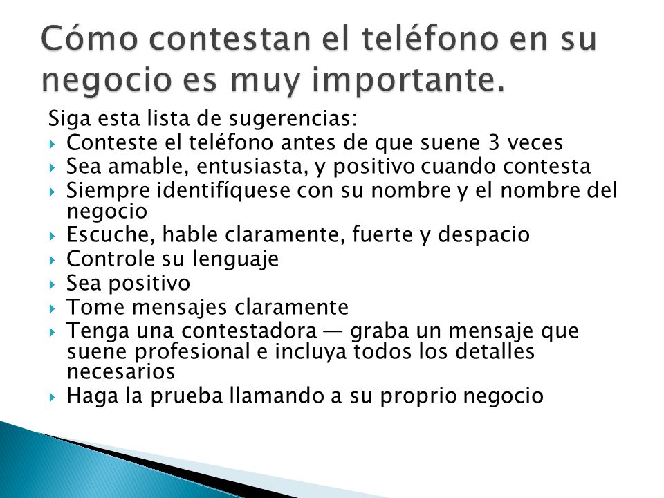 Cómo contestan el teléfono en su negocio es muy importante.
