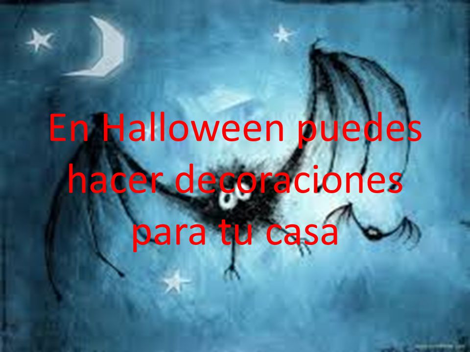 En Halloween puedes hacer decoraciones para tu casa