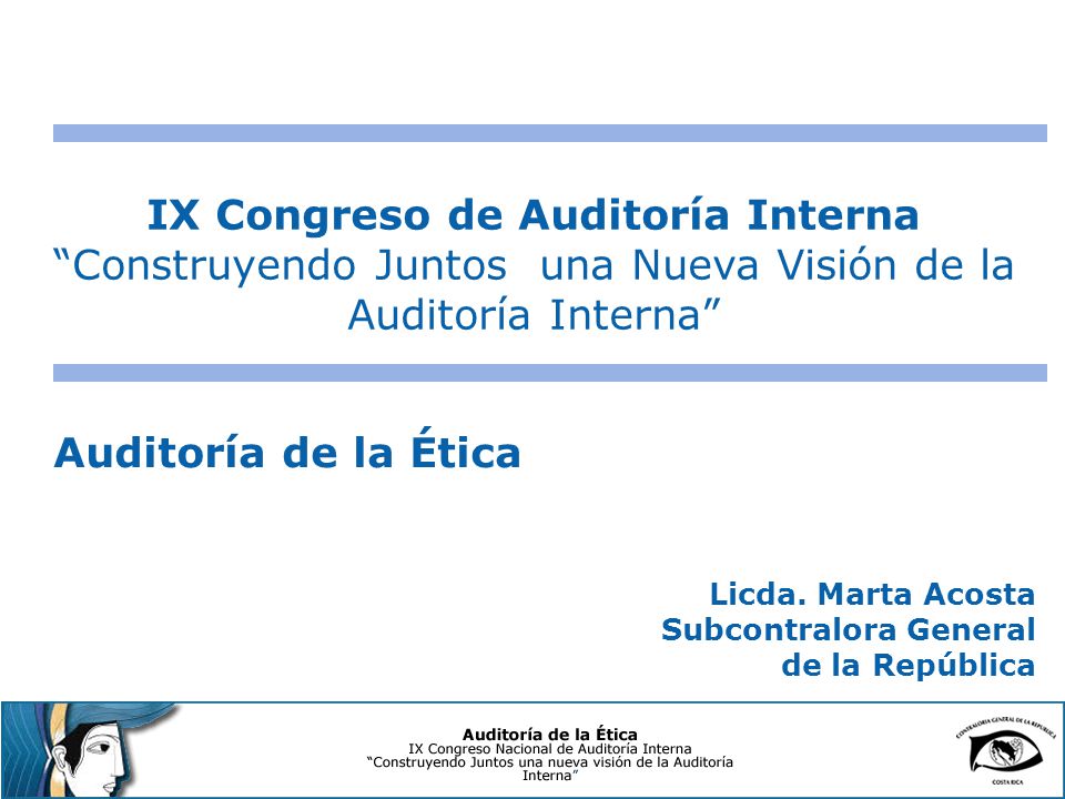 IX Congreso de Auditoría Interna Construyendo Juntos una Nueva Visión de la Auditoría Interna