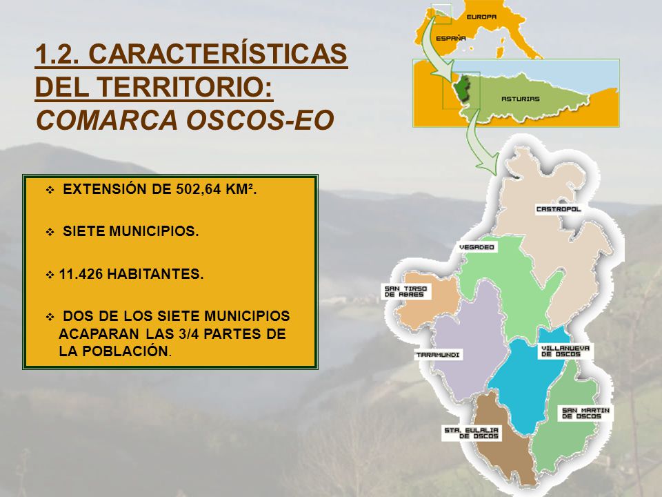 1.2. CARACTERÍSTICAS DEL TERRITORIO: COMARCA OSCOS-EO