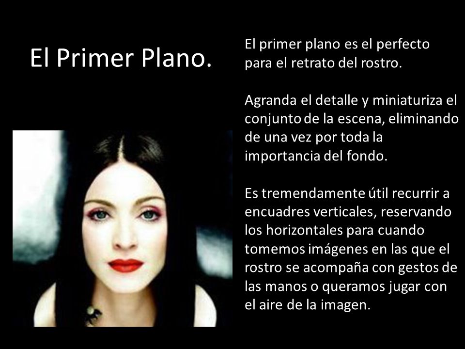 El primer plano es el perfecto para el retrato del rostro