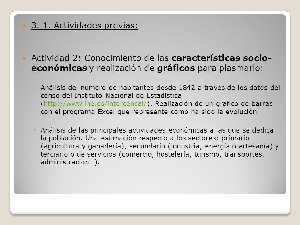 3. 1. Actividades previas: Actividad 2: Conocimiento de las características socio- económicas y realización de gráficos para plasmarlo: