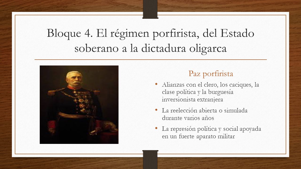 Bloque 4. El régimen porfirista, del Estado soberano a la dictadura oligarca