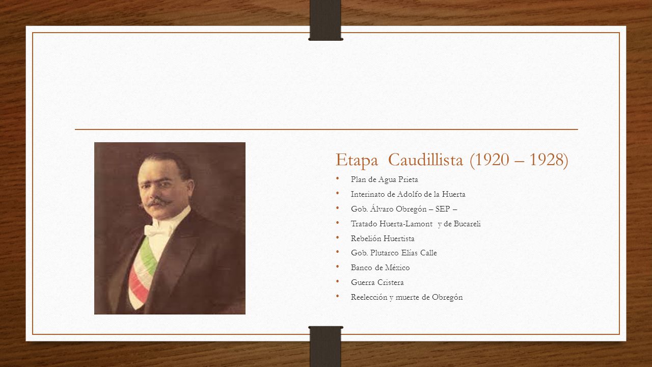 Etapa Caudillista (1920 – 1928) Plan de Agua Prieta