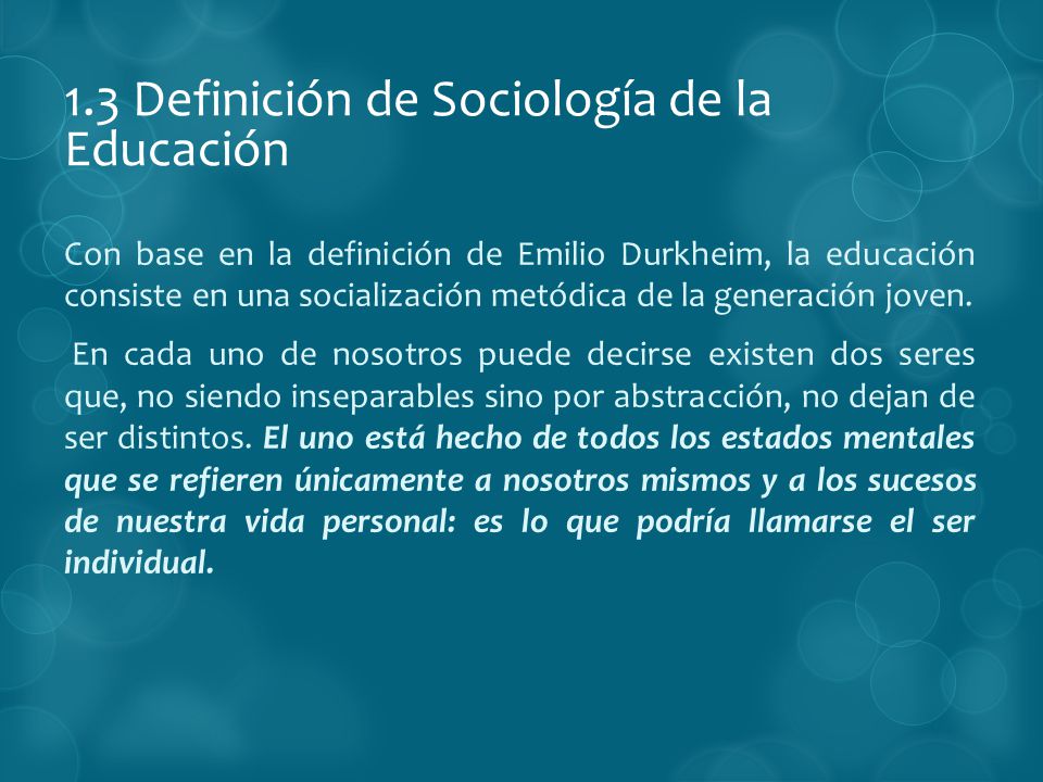 1.3 Definición de Sociología de la Educación