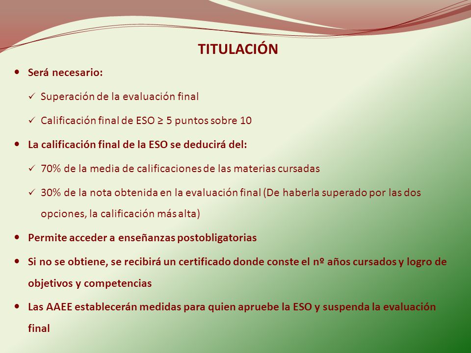 TITULACIÓN Será necesario: Superación de la evaluación final