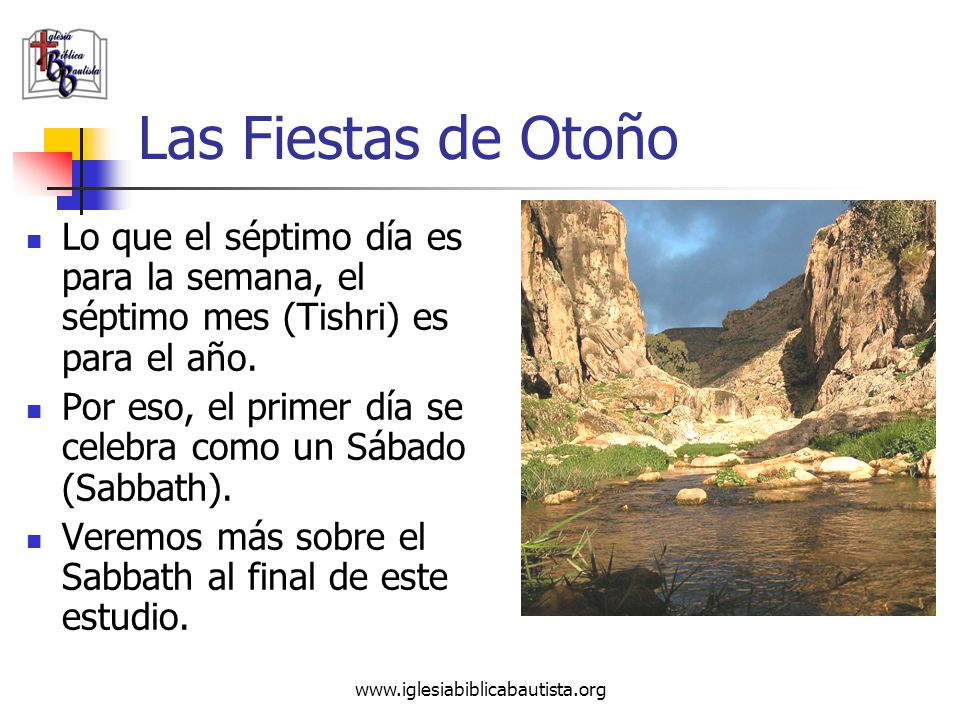 Las Fiestas de Otoño Lo que el séptimo día es para la semana, el séptimo mes (Tishri) es para el año.