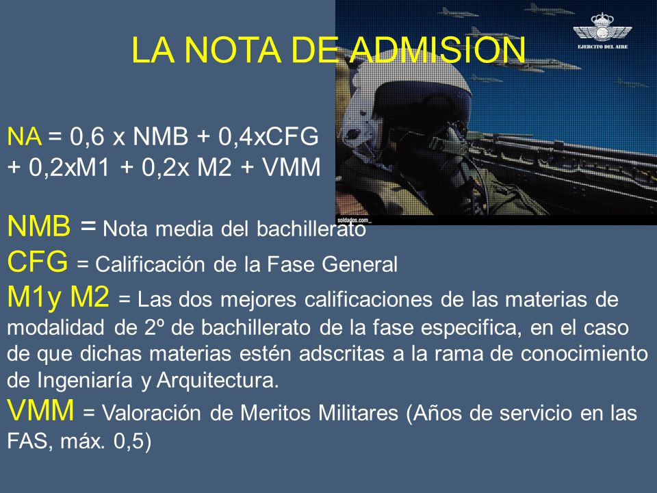 LA NOTA DE ADMISION NMB = Nota media del bachillerato