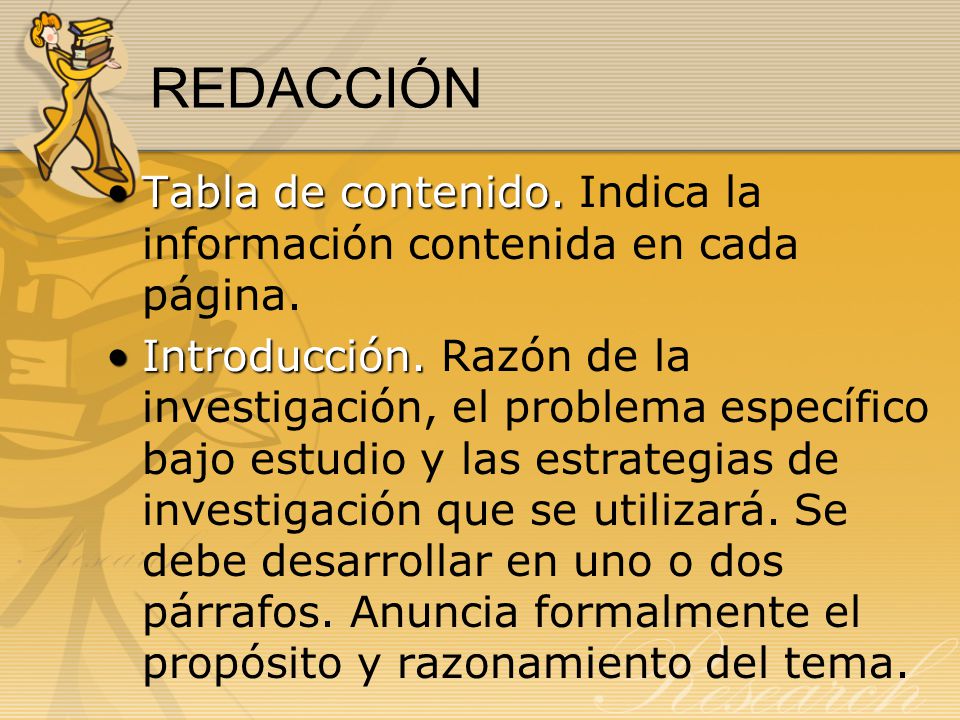 REDACCIÓN Tabla de contenido. Indica la información contenida en cada página.
