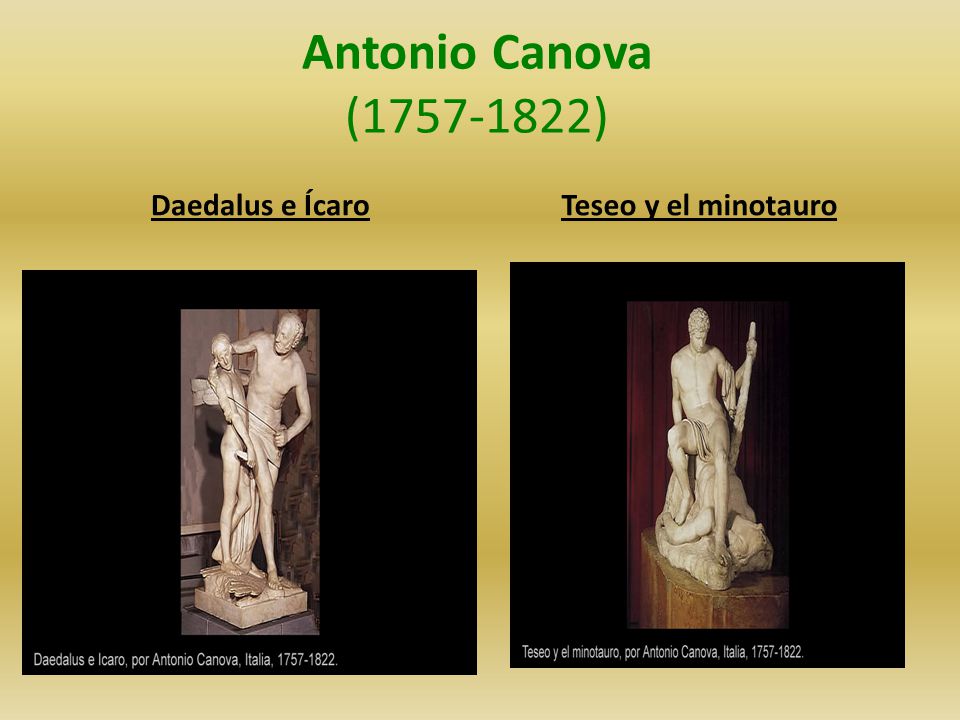 Antonio Canova ( ) Daedalus e Ícaro Teseo y el minotauro