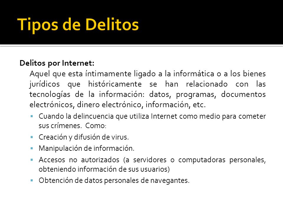 Tipos de Delitos Delitos por Internet: