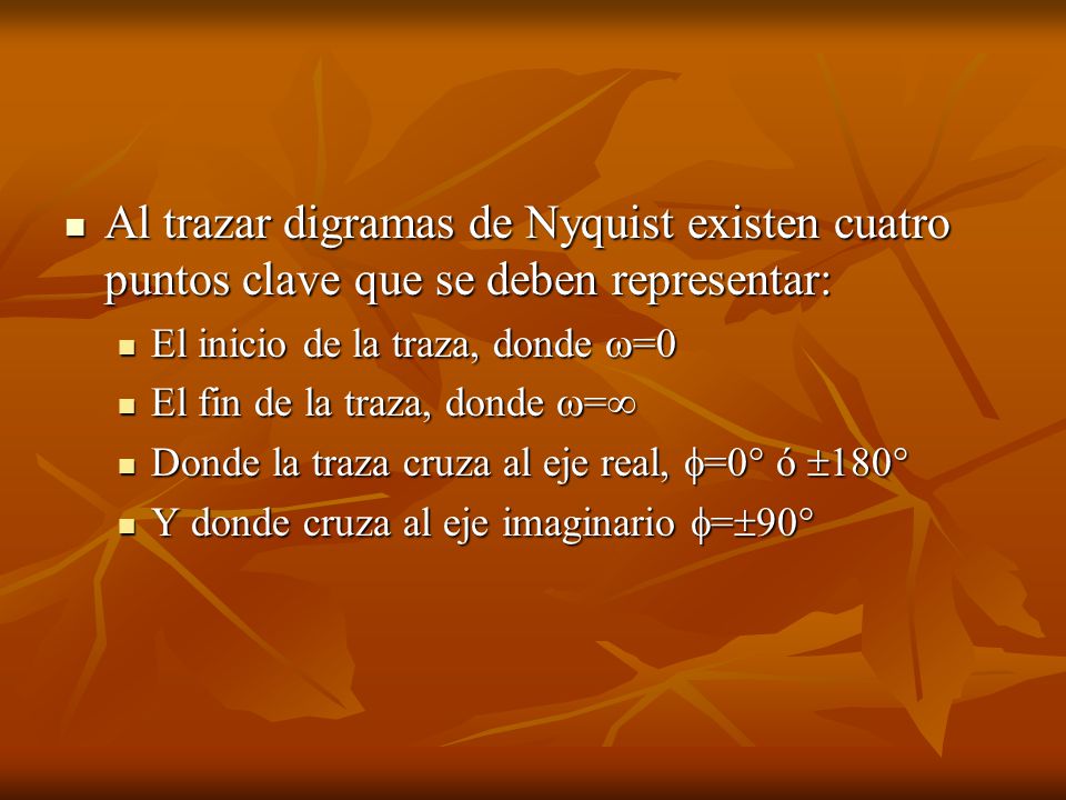 Al trazar digramas de Nyquist existen cuatro puntos clave que se deben representar: