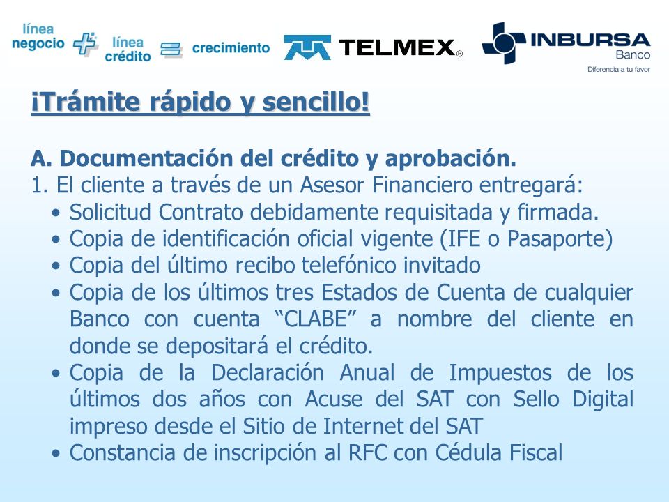 Características Crédito pre-aprobado ofrecido por TELMEX a clientes de Líneas Comerciales con buen historial de pago en su Recibo Telefónico.