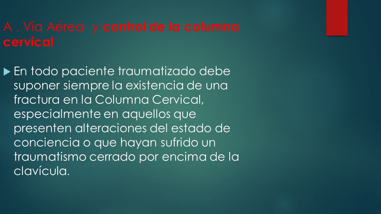A . Vía Aérea y control de la columna cervical
