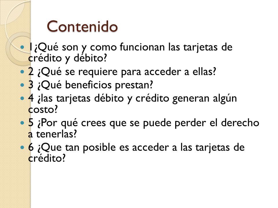 Contenido 1¿Qué son y como funcionan las tarjetas de crédito y débito