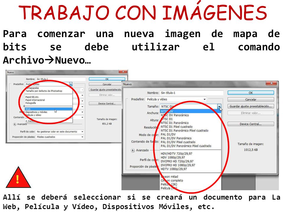 TRABAJO CON IMÁGENES Para comenzar una nueva imagen de mapa de bits se debe utilizar el comando ArchivoNuevo…