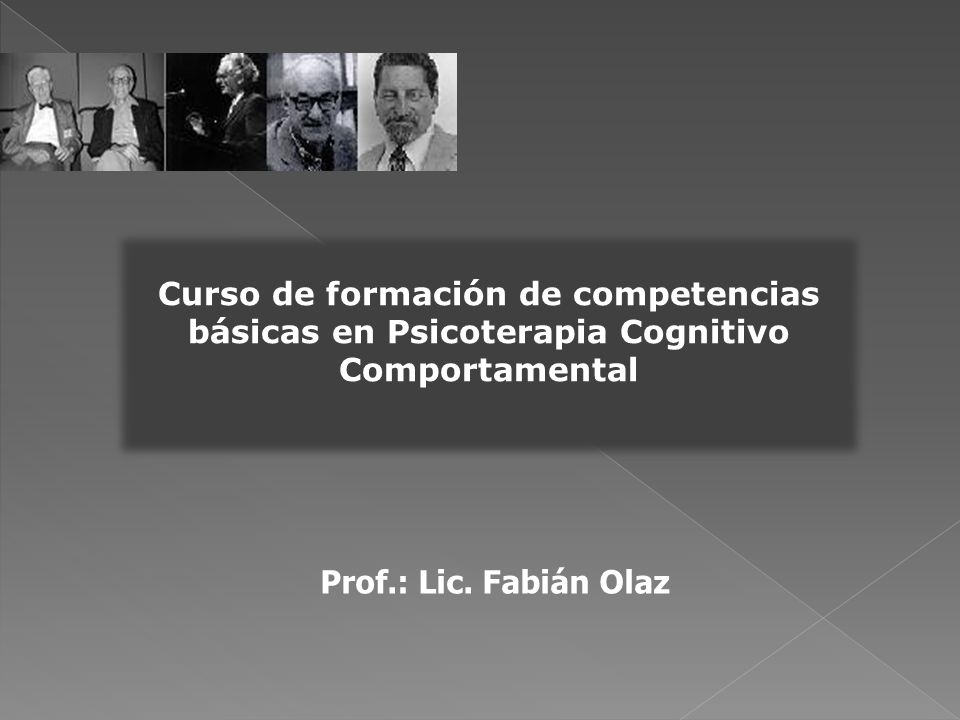 Curso de formación de competencias básicas en Psicoterapia Cognitivo Comportamental