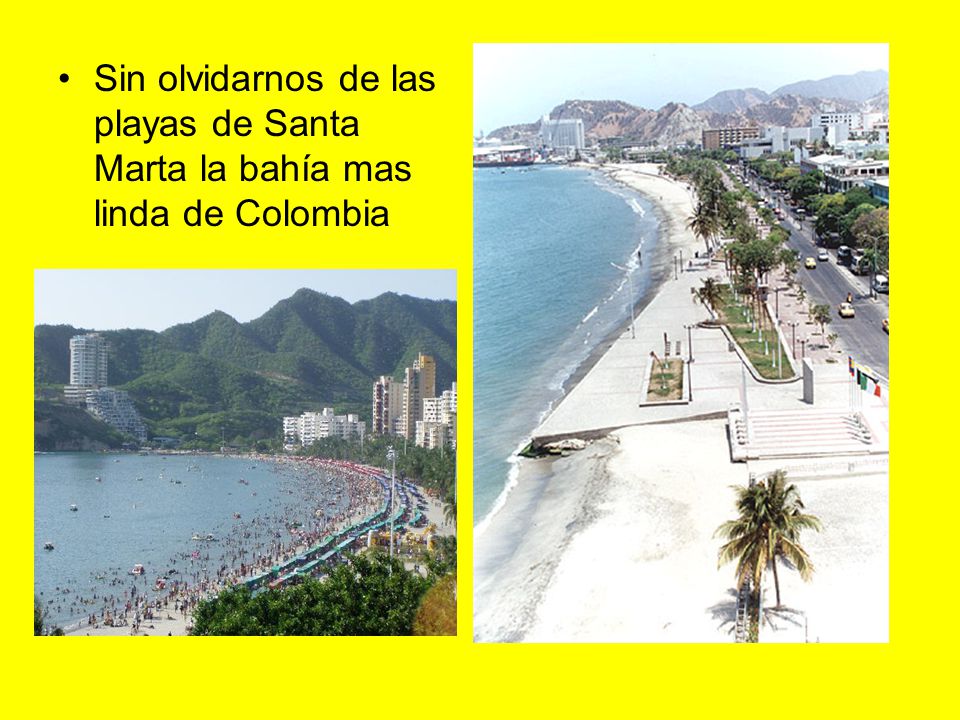 Sin olvidarnos de las playas de Santa Marta la bahía mas linda de Colombia