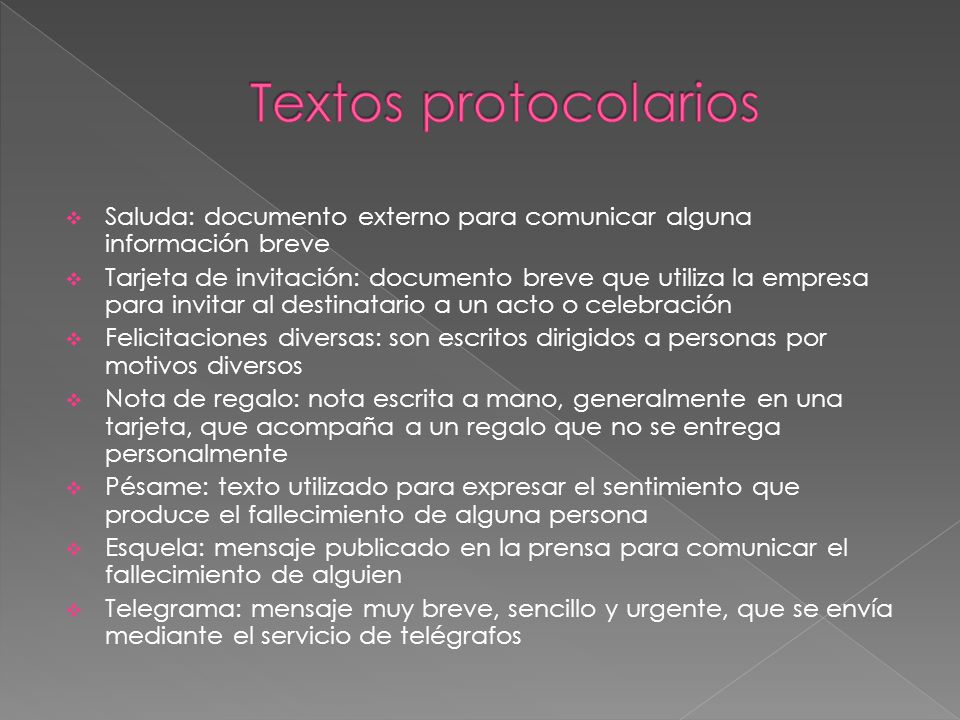 Textos protocolarios Saluda: documento externo para comunicar alguna información breve.