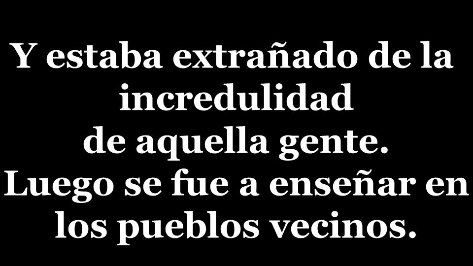 Y estaba extrañado de la Luego se fue a enseñar en