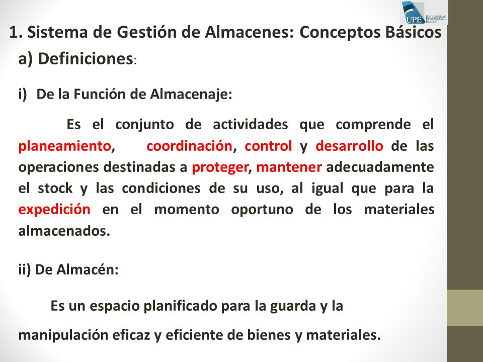 1. Sistema de Gestión de Almacenes: Conceptos Básicos a) Definiciones: