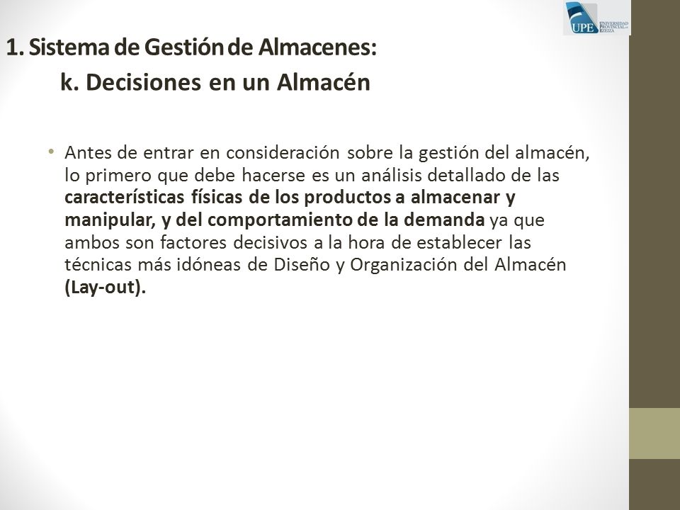 1. Sistema de Gestión de Almacenes: k. Decisiones en un Almacén