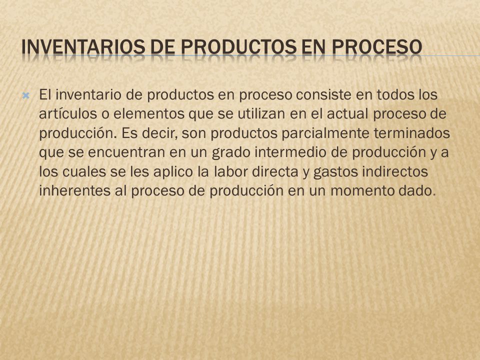 Inventarios de Productos en Proceso