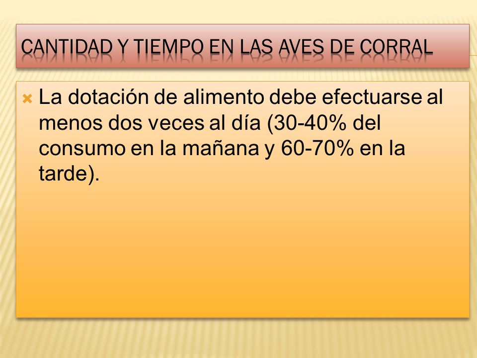 Cantidad y tiempo en las aves de corral