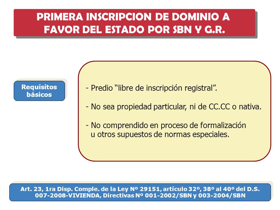PRIMERA INSCRIPCION DE DOMINIO A FAVOR DEL ESTADO POR SBN Y G.R.