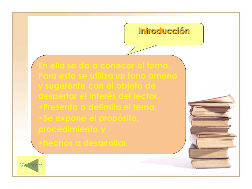 En ella se da a conocer el tema. Para esto se utiliza un tono ameno