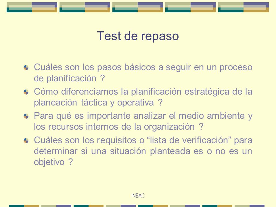 Test de repaso Cuáles son los pasos básicos a seguir en un proceso de planificación