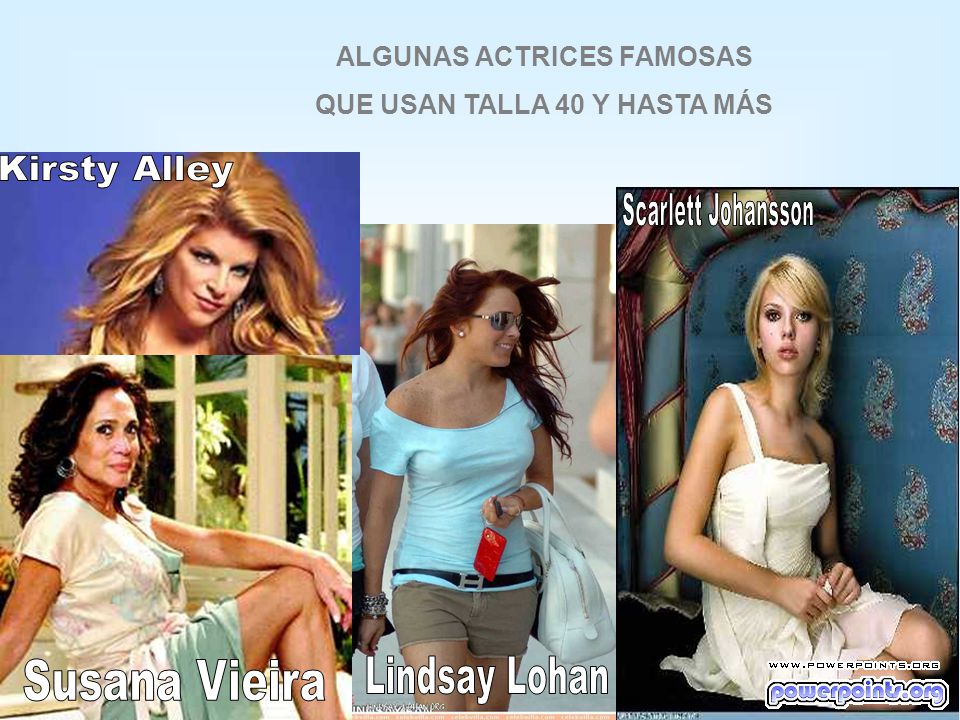 ALGUNAS ACTRICES FAMOSAS QUE USAN TALLA 40 Y HASTA MÁS