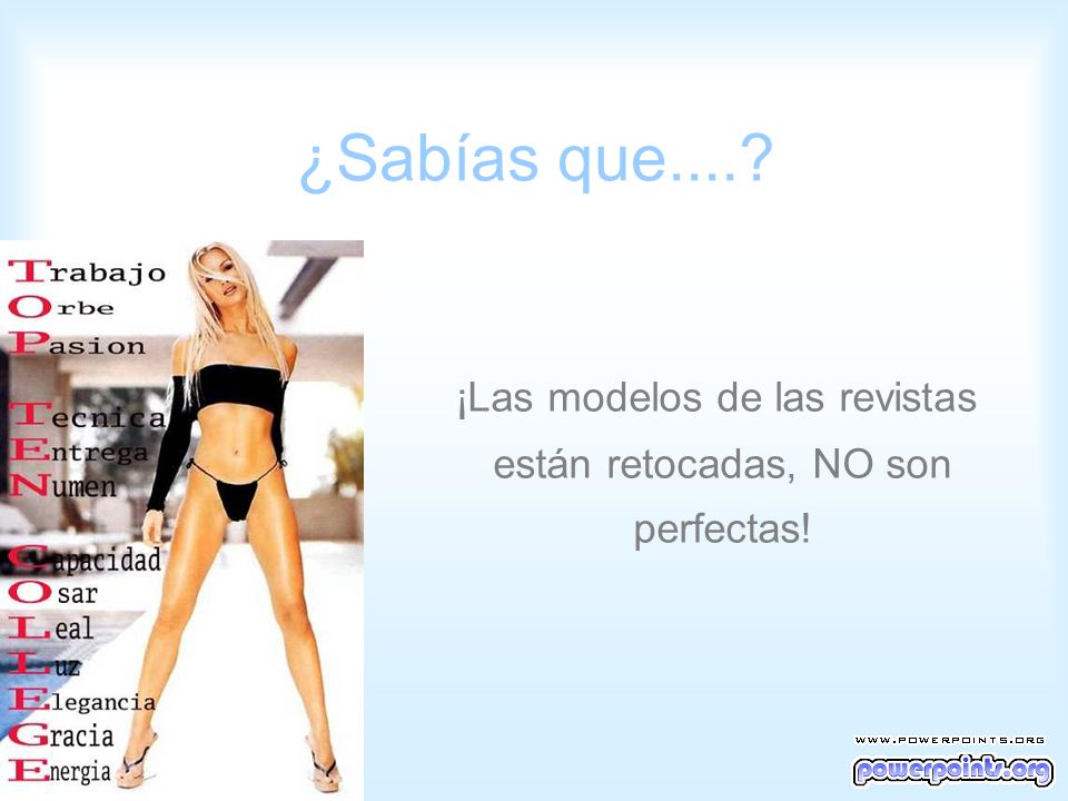 ¡Las modelos de las revistas están retocadas, NO son perfectas!