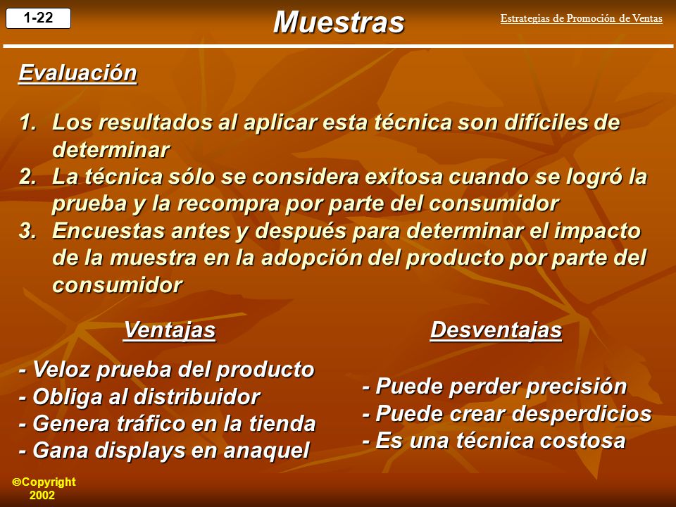 Muestras Evaluación. Los resultados al aplicar esta técnica son difíciles de determinar.