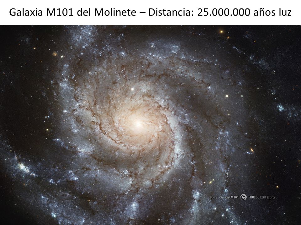Galaxia M101 del Molinete – Distancia: años luz
