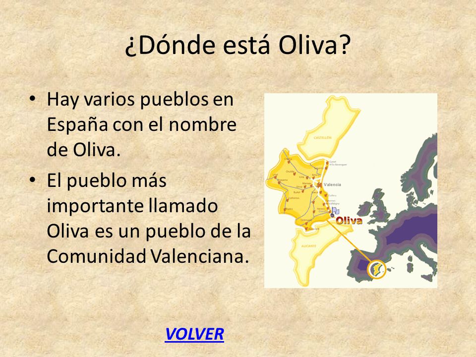 ¿Dónde está Oliva Hay varios pueblos en España con el nombre de Oliva.