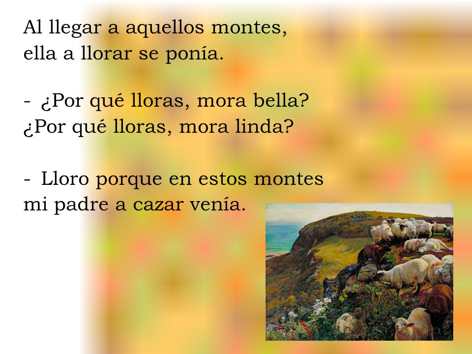 Al llegar a aquellos montes,
