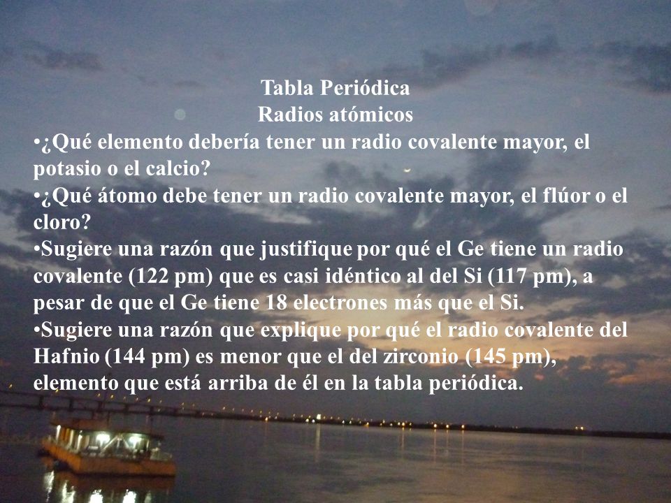 Tabla Periódica Radios atómicos. ¿Qué elemento debería tener un radio covalente mayor, el potasio o el calcio