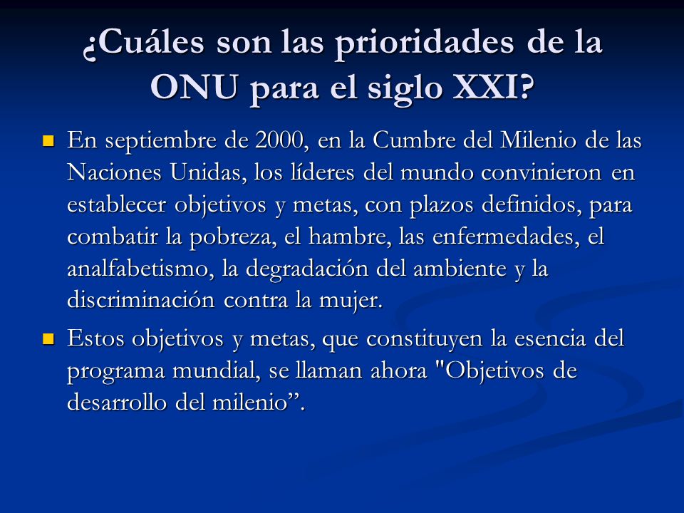 ¿Cuáles son las prioridades de la ONU para el siglo XXI