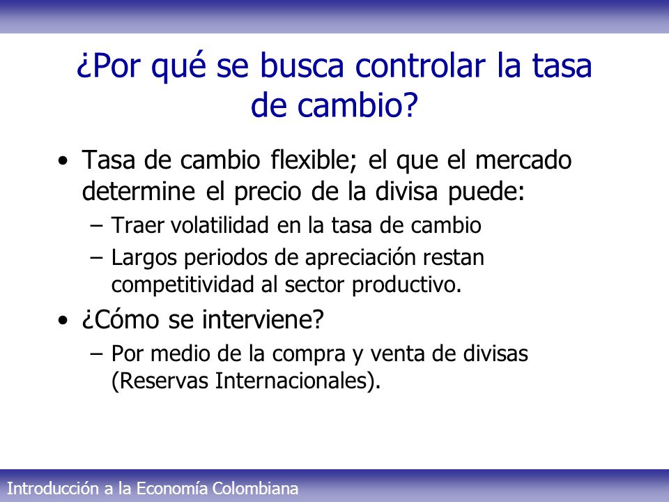¿Por qué se busca controlar la tasa de cambio